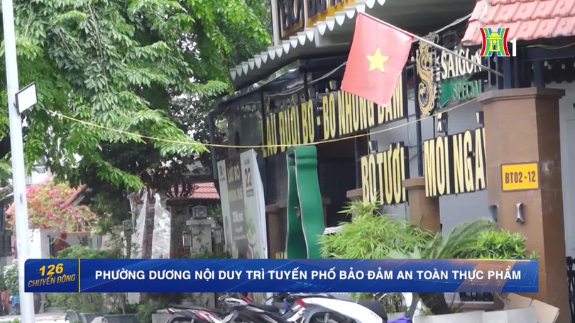 Phường Dương Nội duy trì tuyến phố bảo đảm an toàn thực phẩm