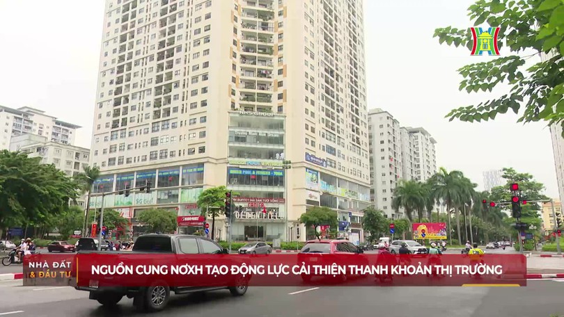Nguồn cung nhà ở xã hội tạo động lực cải thiện thanh khoản thị trường