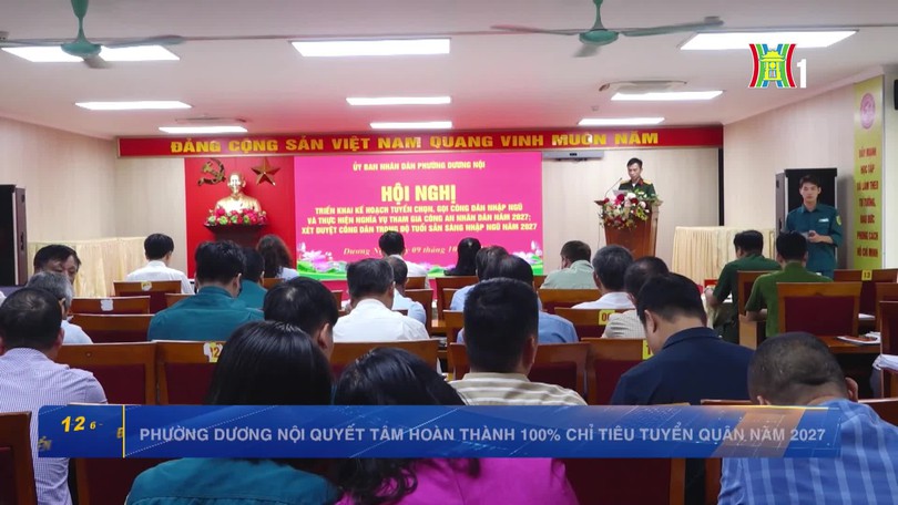 Phường Dương Nội quyết tâm hoàn thành 100% chỉ tiêu tuyển quân năm 2027