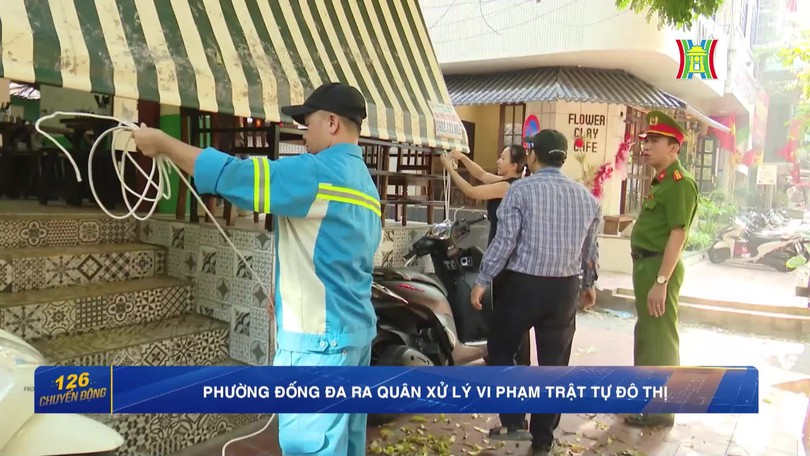 Phường Đống Đa ra quân xử lý vi phạm trật tự đô thị