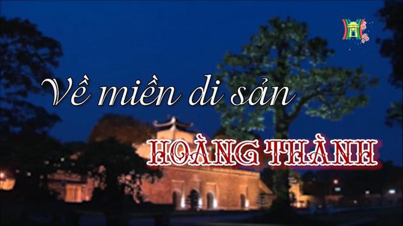 Về miền di sản Hoàng Thành