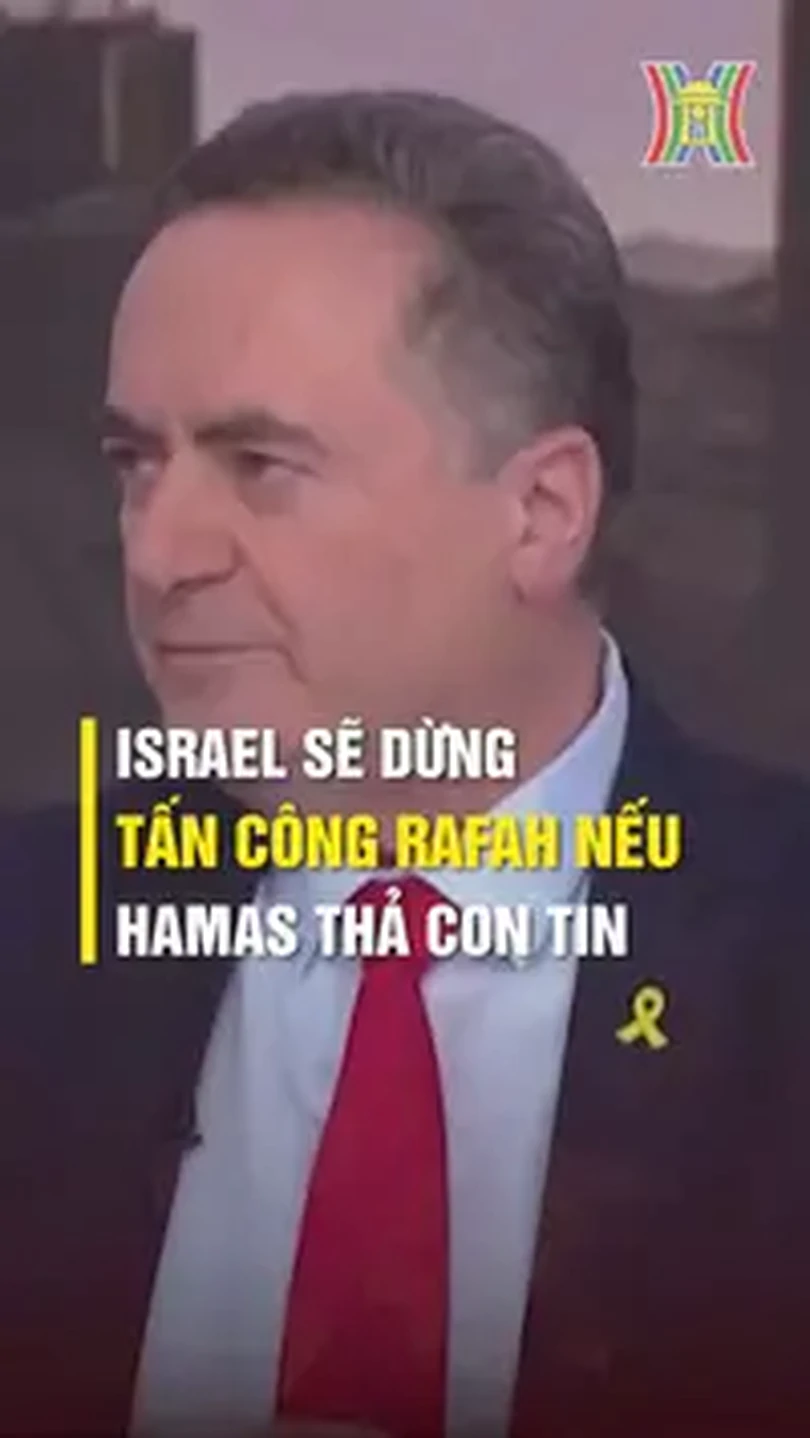 Israel sẽ dừng tấn công Rafah nếu đạt thỏa thuận con tin