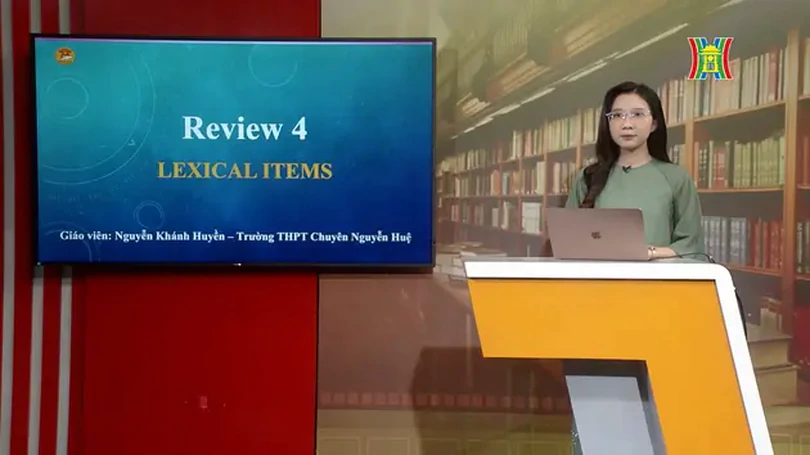 Ôn thi môn Tiếng Anh: Lexical Items