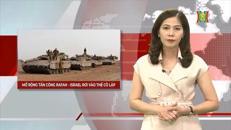 Mở rộng tấn công Rafah - Israel rơi vào thế bị cô lập| Nhìn ra thế giới | 13/05/2024