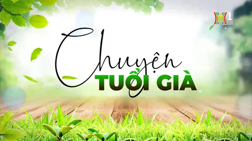 Sa sút trí tuệ ở người cao tuổi | Chuyện tuổi già | 19/05/2024