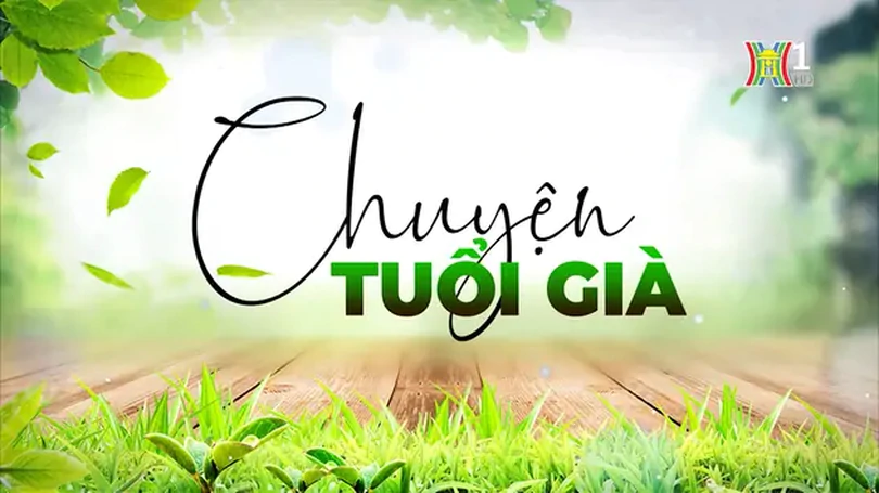 Người cao tuổi gìn giữ nghề truyền thống | Chuyện tuổi già | 01/06/2024