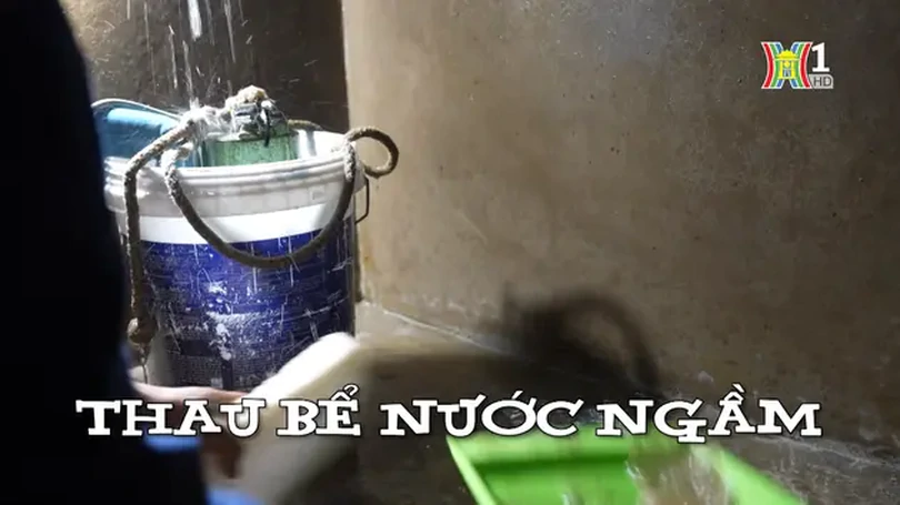 Thau bể nước ngầm | Nhịp sống Hà Nội | 11/07/2024