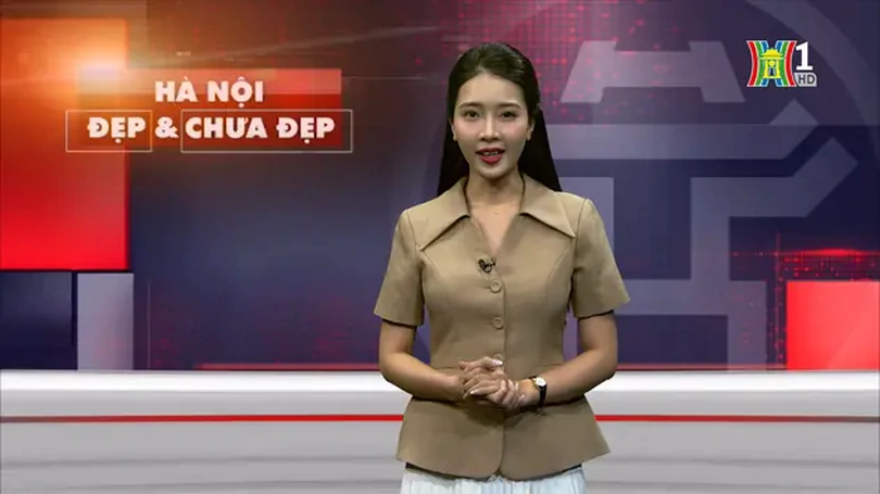Hà Nội đẹp và chưa đẹp | 15/07/2024