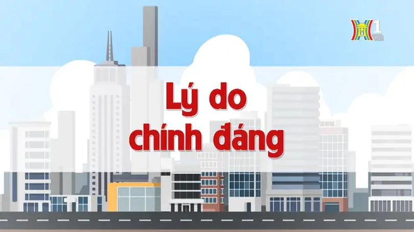 Lý do chính đáng | Chuyện quanh ta | 09/08/2024