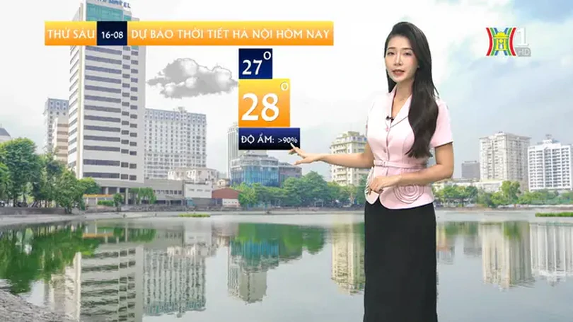 Dự báo thời tiết | 16/08/2024