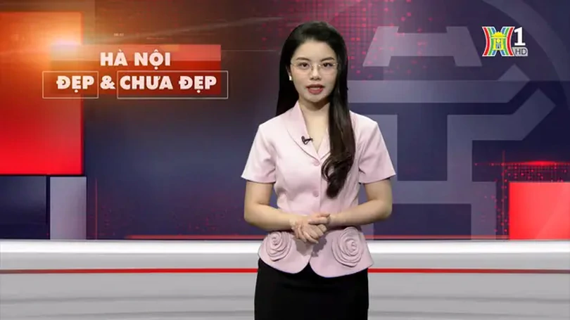 Hà Nội đẹp và chưa đẹp | 18/08/2024