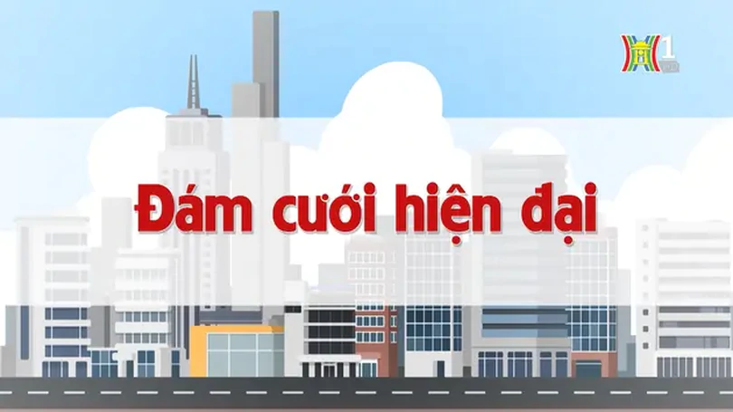 Đám cưới hiện đại | Chuyện quanh ta | 23/08/2024