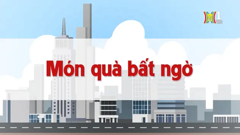 Món quà bất ngờ | Chuyện quanh ta | 24/08/2024