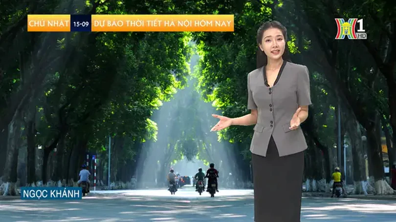 Dự báo thời tiết | 15/09/2024