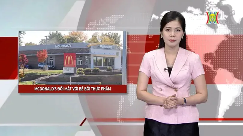 McDonald's đối mặt với bê bối thực phẩm | Nhìn ra thế giới | 03/11/2024