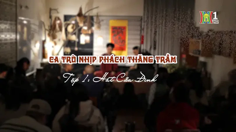 Ca trù, nhịp phách ngàn năm: Hát cửa đình | Di sản kể chuyện | 09/12/2024