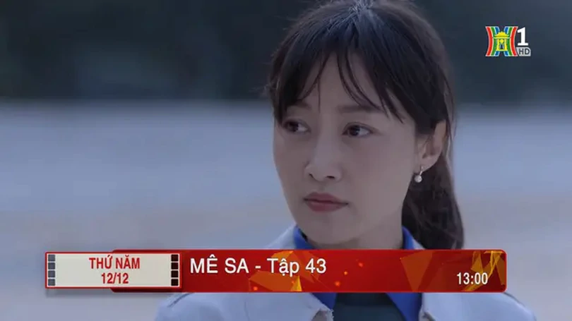 'Mê Sa' - Tập 43: Quay đầu
