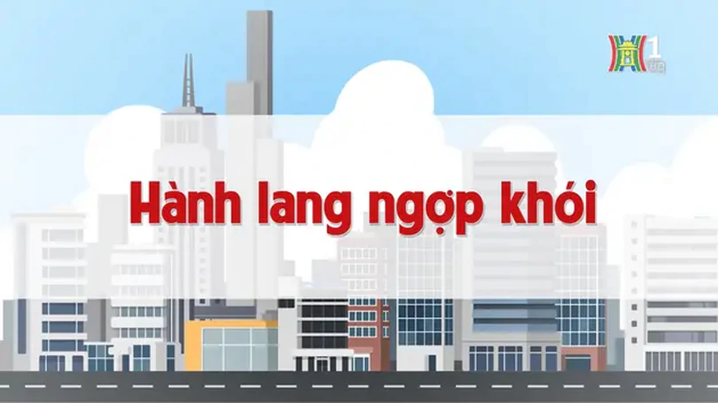 Hành lang ngợp khói | Chuyện quanh ta | 12/12/2024