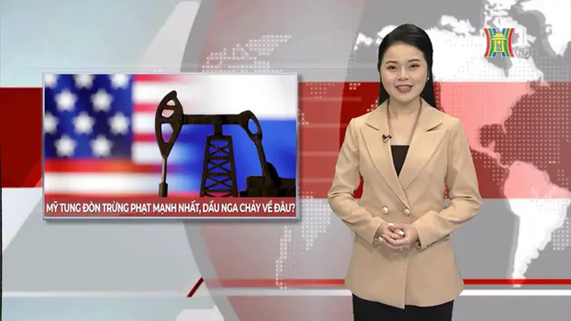 Mỹ tung đòn trừng phạt mạnh nhất, dầu Nga chảy về đâu? | Nhìn ra thế giới | 17/01/2025