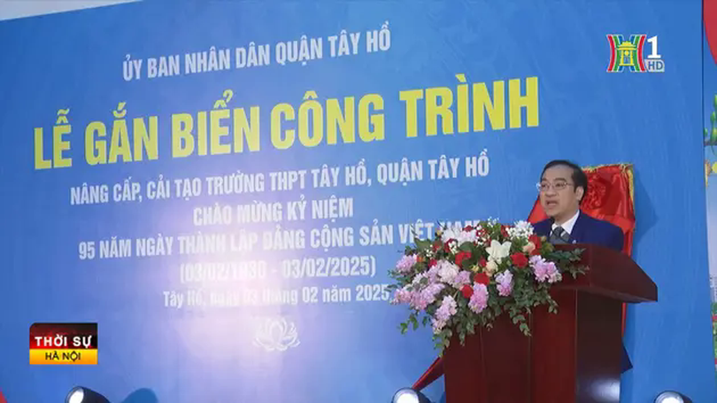 Khánh thành công trình cải tạo, nâng cấp Trường THPT Tây Hồ