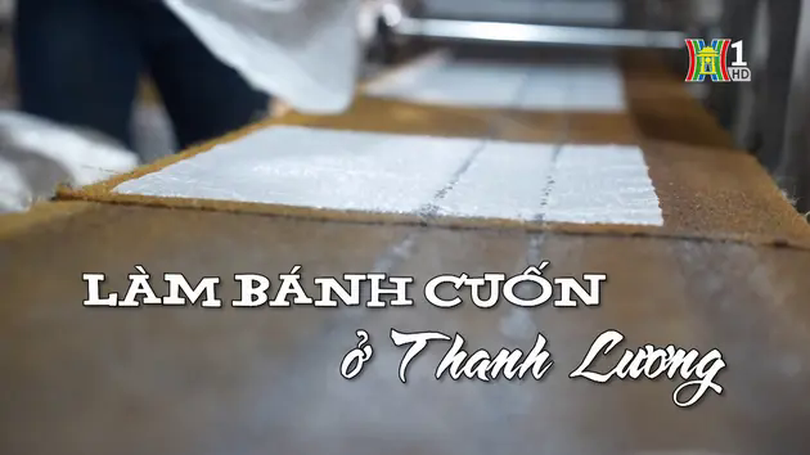 Làm bánh cuốn ở Thanh Lương | Nhịp sống Hà Nội | 07/02/2025