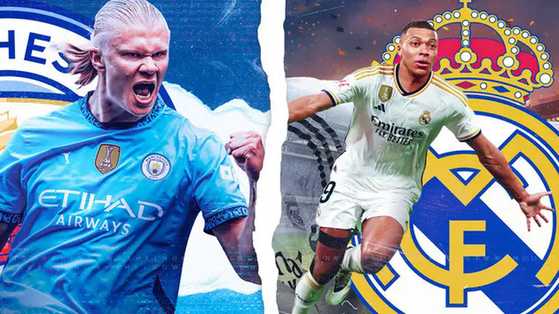 Trước trận 'đại chiến' Man City vs Real Madrid tại Champions League