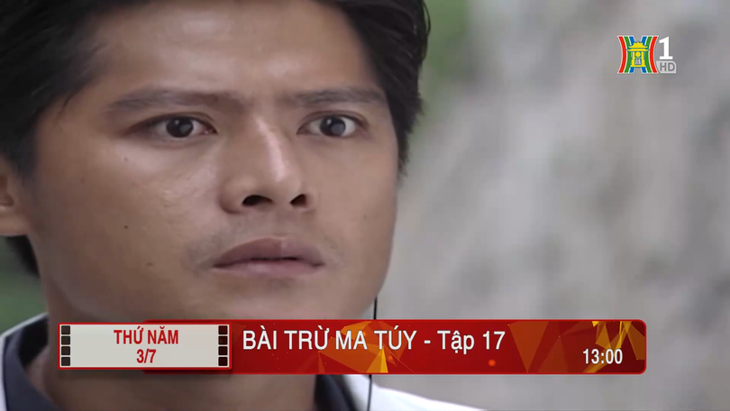 'Bài trừ ma tuý' - Tập 17: Quyết tâm