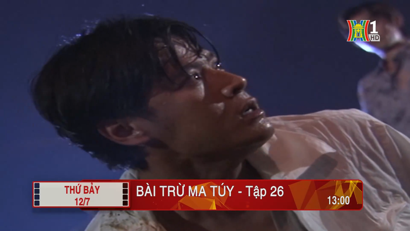 'Bài trừ ma tuý' - Tập 26: Nguy hiểm