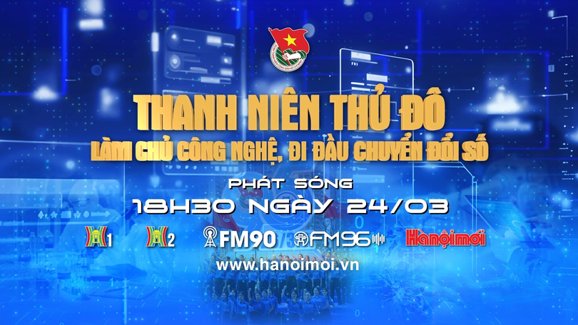 Thanh niên Thủ đô: Làm chủ công nghệ - đi đầu chuyển đổi số