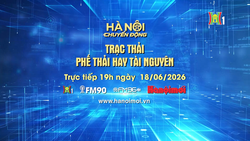 Đón xem Hà Nội chuyển động ngày 18/6: Trạc thải xây dựng - Phế thải hay tài nguyên?