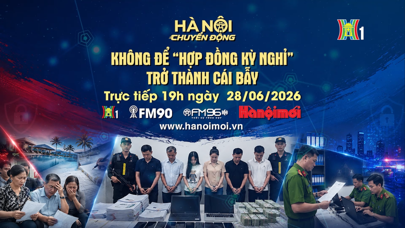 Đón xem 'Hà Nội chuyển động' ngày 28/6: Không để 'hợp đồng kỳ nghỉ' trở thành cái bẫy