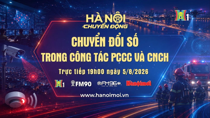 Đón xem "Hà Nội chuyển động" ngày 5/8: Chuyển đổi số trong công tác phòng cháy chữa cháy và cứu nạn cứu hộ