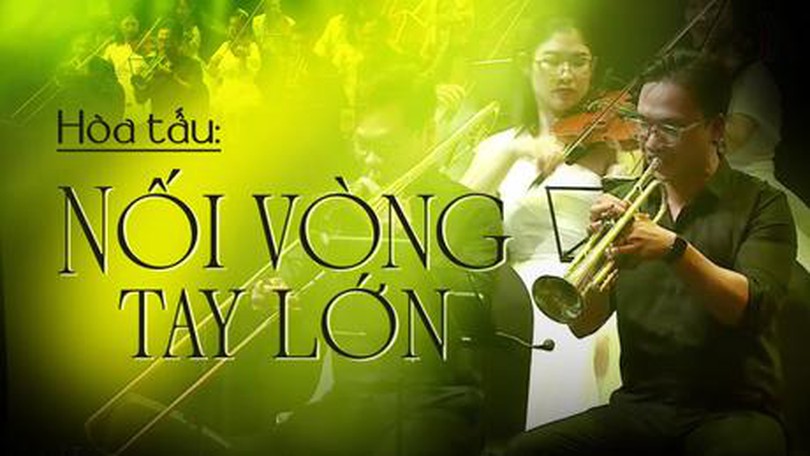 Hòa tấu: Nối vòng tay lớn