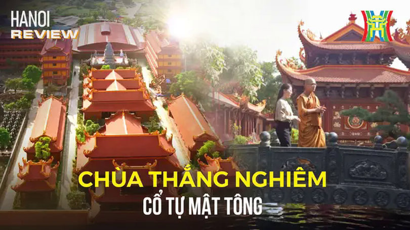 Ghé thăm ngôi chùa Mật tông hơn 1000 năm tuổi | HANOI Review | 01/06/2025