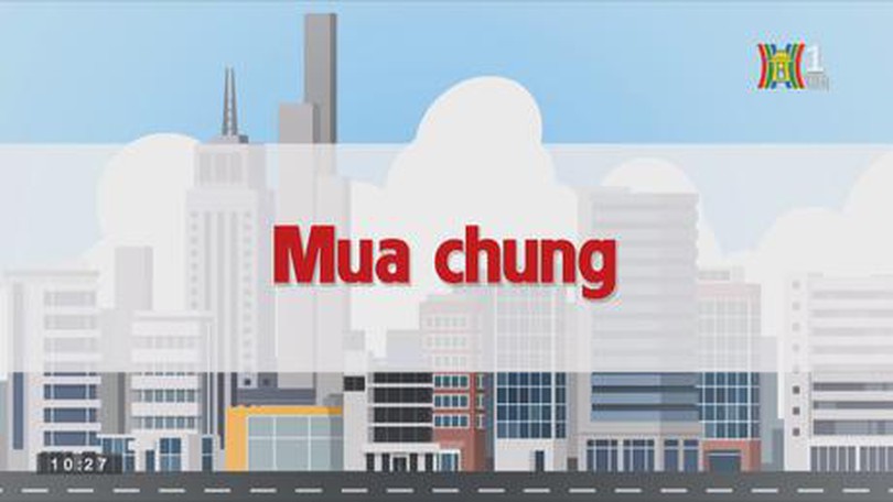 Mua chung | Chuyện quanh ta | tập 152 | 01/10/2023