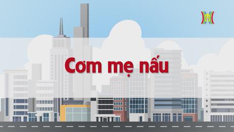 Cơm mẹ nấu | Chuyện quanh ta | tập 212 | 01/11/2023