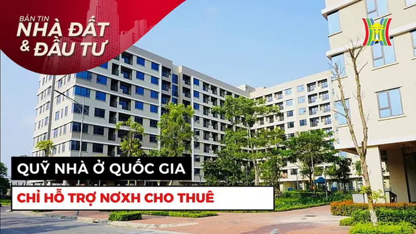 Bản tin Nhà đất và đầu tư | 02/06/2025
