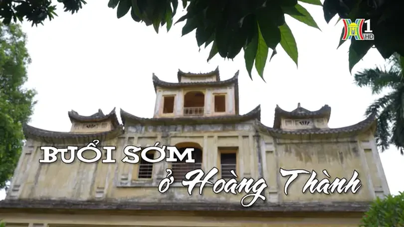 Buổi sớm ở Hoàng thành | Nhịp sống Hà Nội | 02/07/2024