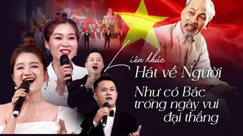 Liên khúc: Hát về người - Như có Bác trong ngày vui đại thắng