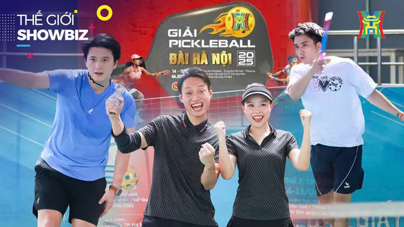 'Pickleball Đài Hà Nội 2025' thu hút nhiều gương mặt nổi tiếng | Thế giới Showbiz | 03/06/2025