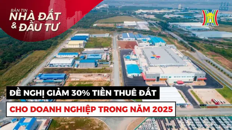 Bản tin Nhà đất và đầu tư | 05/02/2025