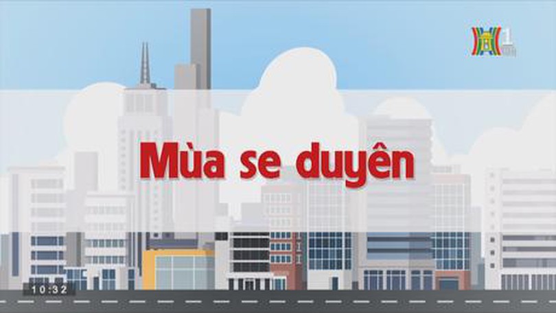 Mùa se duyên | Chuyện quanh ta | tập 160 | 05/10/2023