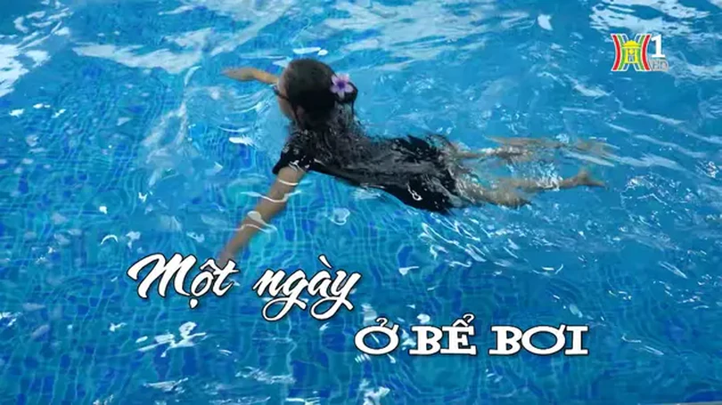 Một ngày ở bể bơi | Nhịp sống Hà Nội | 06/06/2024