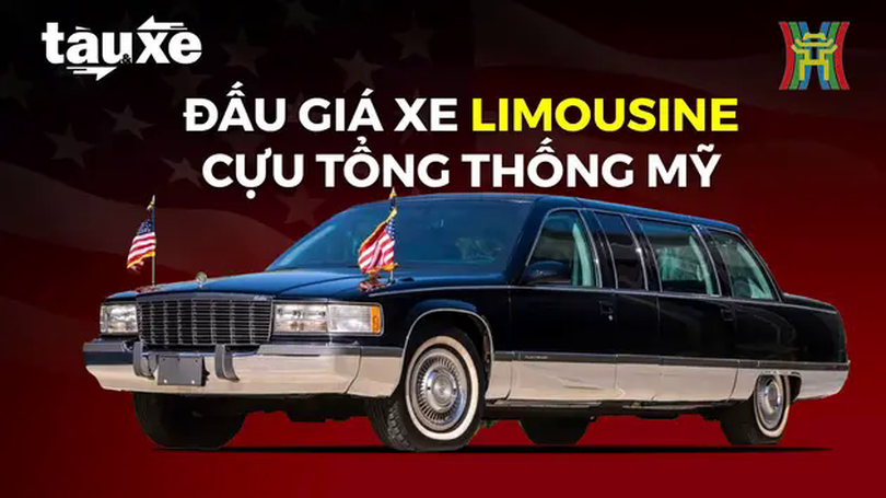Đấu giá xe Limousine bọc thép của cựu Tổng thống Mỹ | Bản tin Tàu và Xe | 07/01/2025