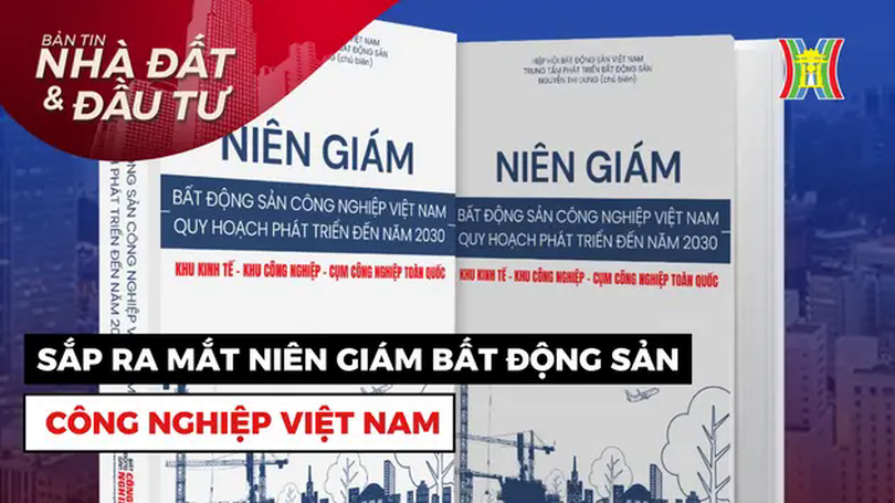 Bản tin Nhà đất và đầu tư | 07/02/2025
