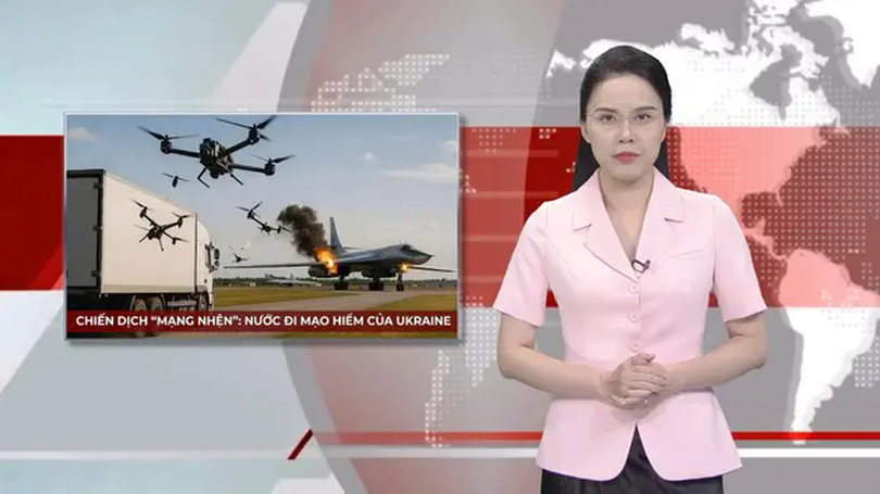 Chiến dịch 'Mạng nhện': Nước đi mạo hiểm của Ukraine | Nhìn ra thế giới | 06/06/2025