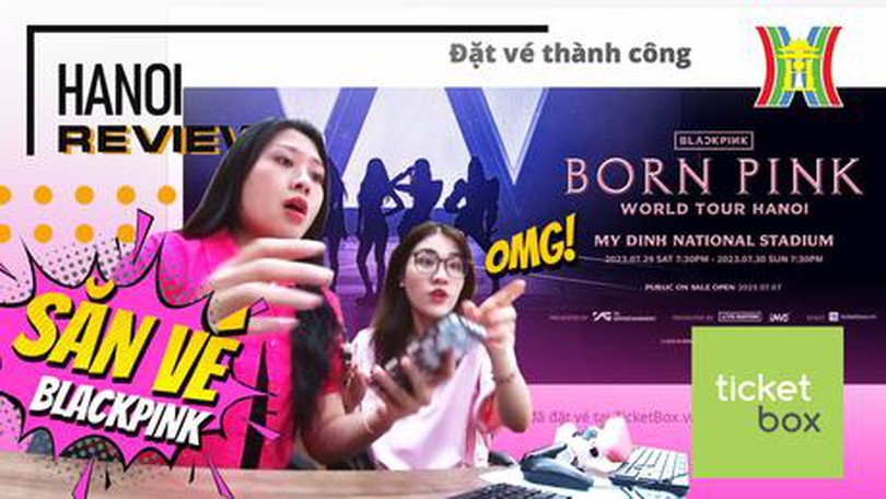 Săn vé BlackPink | HANOI review | 07/7/2023