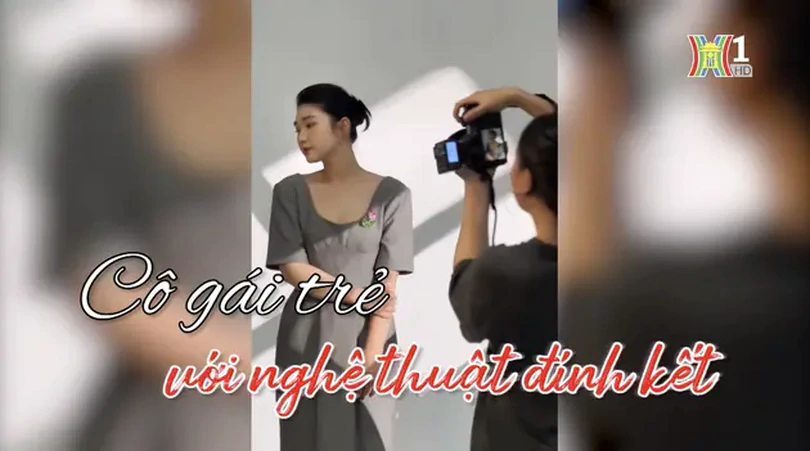 Cô gái trẻ với nghệ thuật đính kết | Người Hà Nội | 09/06/2024