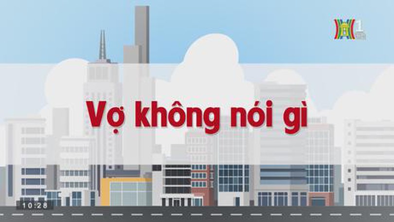 Vợ không nói gì | Chuyện quanh ta | tập 127 | 08/09/2023