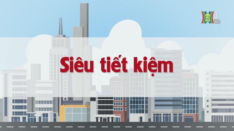 Siêu tiết kiệm | Chuyện quanh ta | tập 224 | 08/11/2023